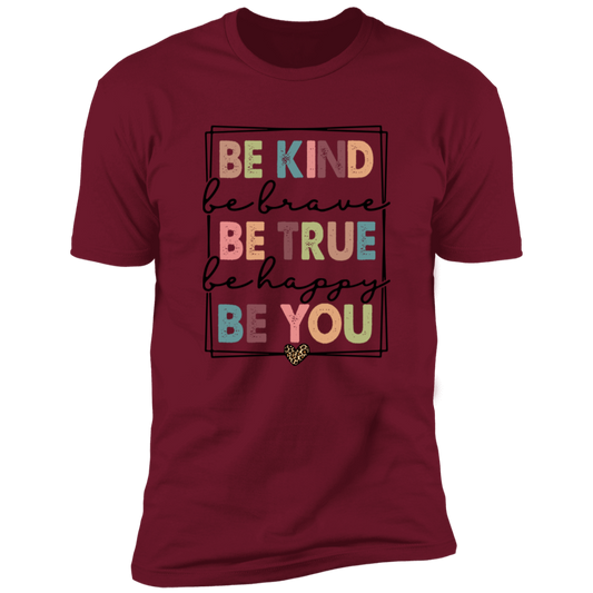 Be Kind, Brave, True, Happy, You Tshirt