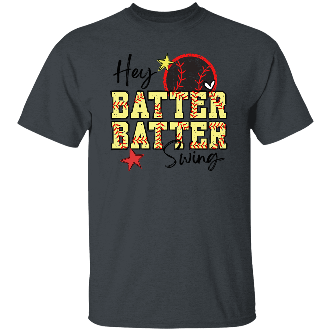 Hey Batter BatterT-Shirt